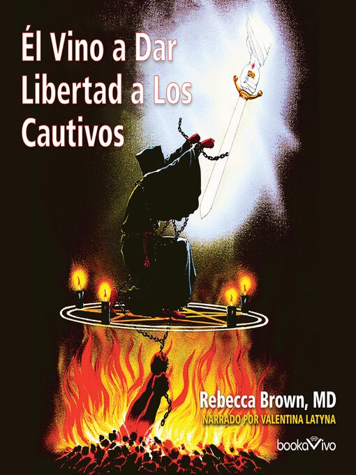 Title details for El vino a dar libertad a los cautivos by Rebecca Brown - Available